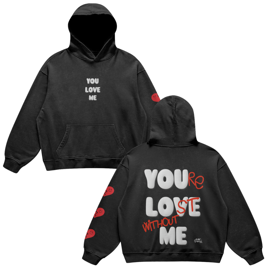 You Love Me Hoodie – Chaotic Saints