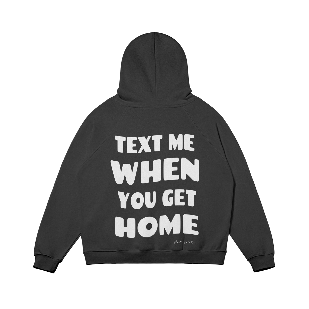 Text Me When You Get Home Hoodie - Black