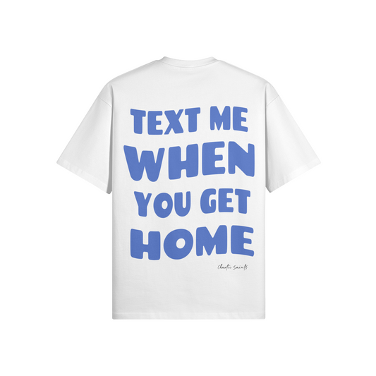 Text Me When You Get Home - White/Royal Blue