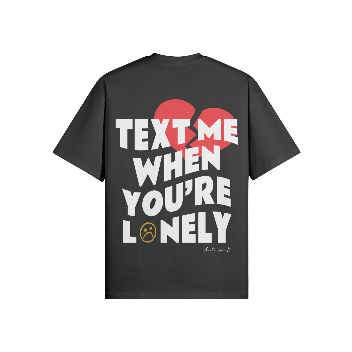 Text Me When You're Lonely - Black