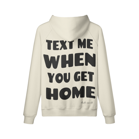 Text Me When You Get Home Hoodie - Off White